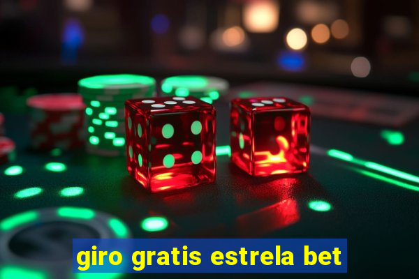 giro gratis estrela bet